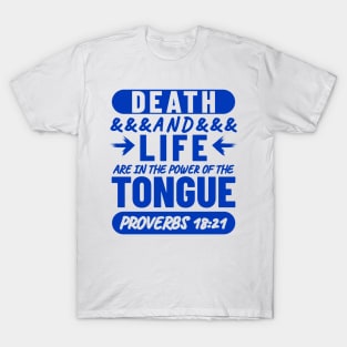 Proverbs 18-21 Life Death Power of the Tongue Blue Aesthetic T-Shirt